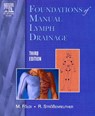 Foundations of Manual Lymph Drainage - Michael Foldi ; Roman Strossenreuther - 9780323030649