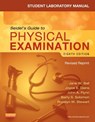 Student Laboratory Manual for Seidel's Guide to Physical Examination - Revised Reprint - JANE W. BALL ; JOYCE E. DAINS ; G. WILLIAM,  MD, PhD Benedict ; Denise, PhD, CRNP, APRN, BC, ANP, CNOR Vanacore-Chase - 9780323358965