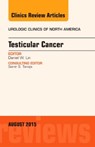 Testicular Cancer, An Issue of Urologic Clinics - DANIEL W. (UNIVERSITY OF WASHINGTON,  Seattle, WA) Lin - 9780323393607