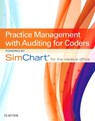 Practice Management with Auditing for Coders Powered by Simchart for the Medical Office (Scmo) - Elsevier Inc - 9780323430111