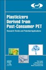 Plasticizers Derived from Post-consumer PET - Ewa (Institute for Engineering of Polymer Materials and Dyes) Langer ; Krzysztof (Institute for Engineering of Polymer Materials and Dyes) Bortel ; Marta (Institute for Engineering of Polymer Materials and Dyes) Lenartowicz-Klik ; Sylwia (Silesian University of Technology) Waskiewicz - 9780323462006
