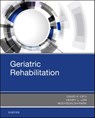 Geriatric Rehabilitation - DAVID X. CIFU ; HENRY L. LEW ; MOOYEON (DIRECTOR OF GERIATRIC REHABILITATION,  Kessler Institute for Rehabilitation, West Orange, New Jeresy; Associate Professor, Rutgers New Jersey Medical School, Department of Physical Medicine and Rehabilitation, Neward, New Jersey) Oh-Park - 9780323544542