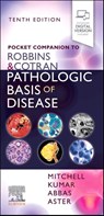 Pocket Companion to Robbins & Cotran Pathologic Basis of Disease - Richard N. Mitchell ; Vinay (Professor and Chairman Kumar ; Abul K. (Emeritus Professor Abbas ; Jon C. (Professor Aster - 9780323653909