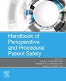 Handbook of Perioperative and Procedural Patient Safety - Juan A. (Department of Surgery Sanchez ; Robert S. D. Higgins ; Paula S. Kent - 9780323661799