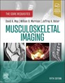 Musculoskeletal Imaging - David A. (Radiology Associates May ; William B. Morrison ; Jeffrey A. (Assistant Professor Belair - 9780323680592