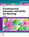 Study Guide for Fundamental Concepts and Skills for Nursing - Patricia A. Williams - 9780323683869