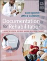 Documentation for Rehabilitation - Lori Quinn ; James Gordon - 9780323694308