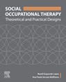 Social Occupational Therapy - Roseli Esquerdo Lopes ; Ana Paula Serrata Malfitano - 9780323695497