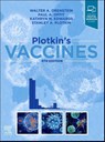 Plotkin's Vaccines - Walter A. (Professor of Medicine and Pediatrics Orenstein ; Paul A. Offit ; Kathryn M. (Professor of Pediatrics Emerita Edwards ; Stanley A. Plotkin - 9780323790581
