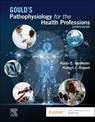 Gould's Pathophysiology for the Health Professions - Karin C. (Lecturer VanMeter ; Robert J. (Laboratory Coordinator Hubert - 9780323792882