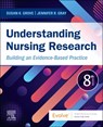Understanding Nursing Research - Susan K. (Professor Emeritus Grove ; Jennifer R. (Dean Gray - 9780323826419