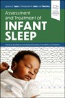 Assessment and Treatment of Infant Sleep - Ignacio E. Tapia ; Christopher M. Cielo ; Liat Tikotzky - 9780323827591