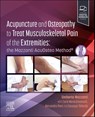 Acupuncture and Osteopathy to Treat Musculoskeletal Pain of the Extremities - Umberto Mazzanti ; Carlo Maria Giovanardi ; Alessandra Poini ; Giuseppe Tallarida - 9780323831949