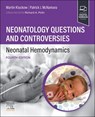 Neonatology Questions and Controversies: Neonatal Hemodynamics - Martin (Professor of Neonatology Kluckow ; Patrick McNamara - 9780323880732