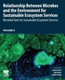 Relationship Between Microbes and the Environment for Sustainable Ecosystem Services, Volume 3 - Jastin (Assistant Professor at the Department of Microbiology Samuel ; Ajay Kumar ; Joginder Singh Panwar - 9780323899369