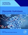 Glycoside Hydrolases - Arun (Professor and Former Head Goyal ; Kedar (Postdoctoral Research Associate Sharma - 9780323918053