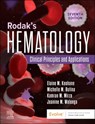Rodak's Hematology - Elaine M. Keohane ; Michelle Montgomery Preston ; Kamran M. Mirza - 9780323936507