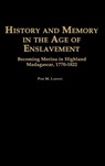History and Memory in the Age of Enslavement - Pier Martin Larson - 9780325002170
