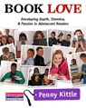 Book Love: Developing Depth, Stamina, and Passion in Adolescent Readers - Penny Kittle - 9780325042954