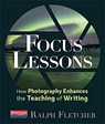 FOCUS LESSONS - Ralph Fletcher - 9780325109176