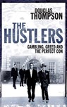 The Hustlers - Douglas Thompson - 9780330449519