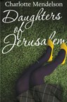 Daughters of Jerusalem - MENDELSON,  Charlotte - 9780330452762