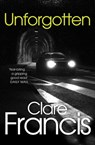 Unforgotten - Clare Francis - 9780330463249