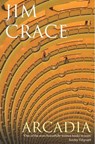 Arcadia - Jim Crace - 9780330473736