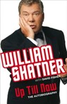 Up Till Now - William Shatner - 9780330508506