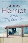 If Only They Could Talk - James Herriot - 9780330518154