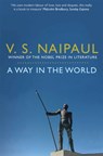 A Way in the World - V.S. Naipaul - 9780330522885