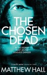 The Chosen Dead - Matthew Hall - 9780330526623