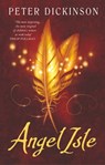 Angel Isle - Peter Dickinson - 9780330527620