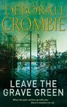 Leave the Grave Green - Deborah Crombie - 9780330535083