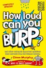 How Loud Can You Burp? - Glenn Murphy - 9780330539340