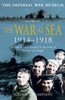 Imperial War Museum Book of the War at Sea 1914-18 - Julian Thompson - 9780330540766