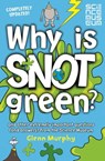 Why is Snot Green? - Glenn Murphy - 9780330543309