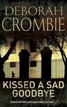 Kissed a Sad Goodbye - Deborah Crombie - 9780330543668