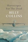Horoscopes for the Dead - Billy Collins - 9780330543736