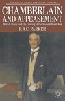 Chamberlain and Appeasement - Robert Parker - 9780333417133