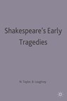 Shakespeare's Early Tragedies - LOUGHREY,  Bryan ; Taylor, Neil - 9780333424902