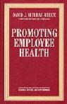 Promoting Employee Health - MURRAY-BRUCE,  David J. - 9780333427224