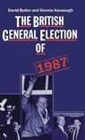 The British General Election of 1987 - BUTLER,  David ; Kavanagh, Dennis - 9780333446126