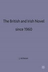 The British and Irish Novel Since 1960 - ACHESON,  James - 9780333490198