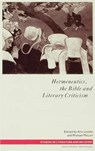 Hermeneutics, the Bible and Literary Criticism - LOADES,  Ann ; McLain, Michael - 9780333539590