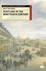 Scotland in the Nineteenth Century - John F. McCaffrey - 9780333587539