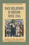 Race Relations in Britain Since 1945 - Harry Goulbourne - 9780333621158