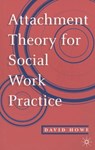 Attachment Theory for Social Work Practice - David (University of East Anglia Howe - 9780333625620