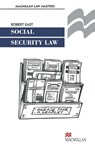 Social Security Law - Robert East - 9780333715772