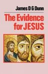 The Evidence of Jesus - James D. G. Dunn - 9780334004110
